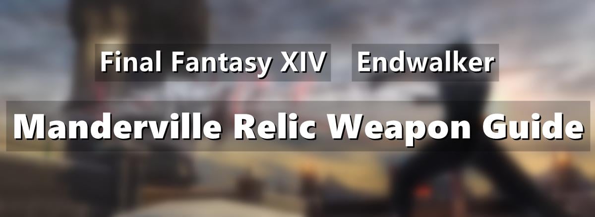 final-fantasy-xiv-endwalker-manderville-relic-weapon-guide